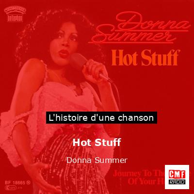 Hot Stuff – Donna Summer