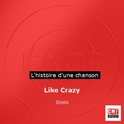 Like Crazy  – Jimin