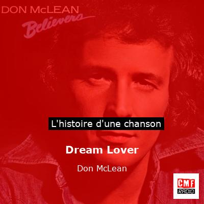 Histoire d'une chanson Dream Lover - Don McLean