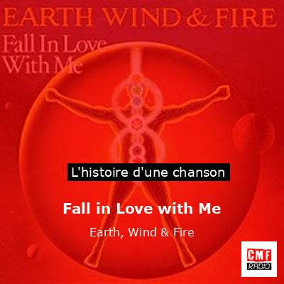 Histoire d'une chanson Fall in Love with Me - Earth