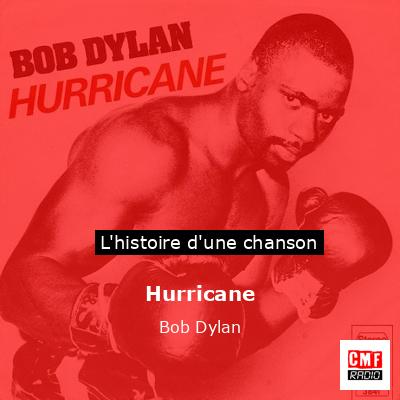 Histoire d'une chanson Hurricane - Bob Dylan