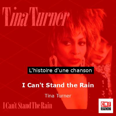 Histoire d'une chanson I Can't Stand the Rain - Tina Turner