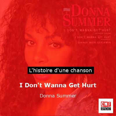 Histoire d'une chanson I Don't Wanna Get Hurt - Donna Summer