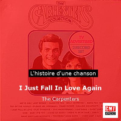 Histoire d'une chanson I Just Fall In Love Again - The Carpenters