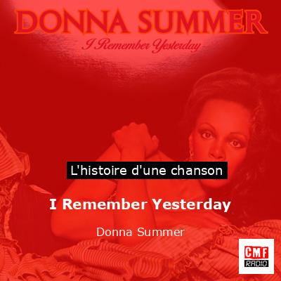 Histoire d'une chanson I Remember Yesterday - Donna Summer