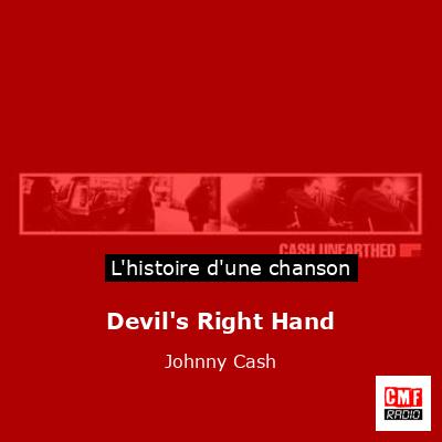 Histoire d'une chanson Devil's Right Hand - Johnny Cash
