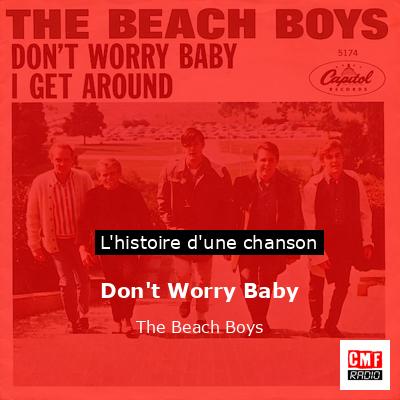 Histoire d'une chanson Don't Worry Baby - The Beach Boys
