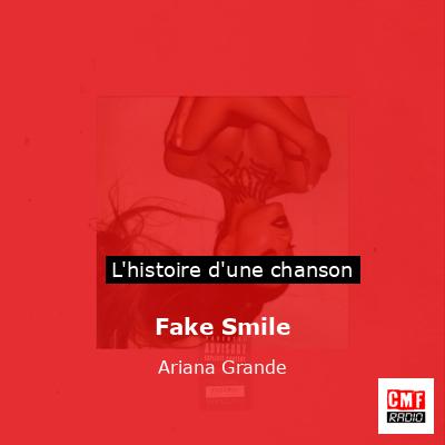 Fake Smile – Ariana Grande