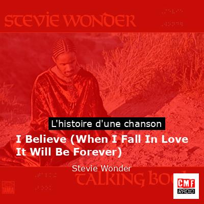 I Believe (When I Fall In Love It Will Be Forever) – Stevie Wonder