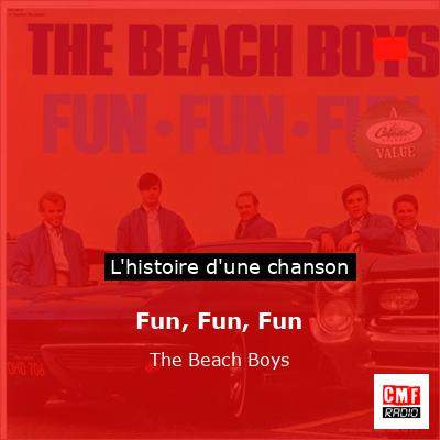Fun, Fun, Fun  – The Beach Boys