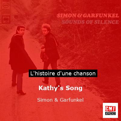 Histoire d'une chanson Kathy's Song - Simon & Garfunkel