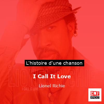 Histoire d'une chanson I Call It Love - Lionel Richie