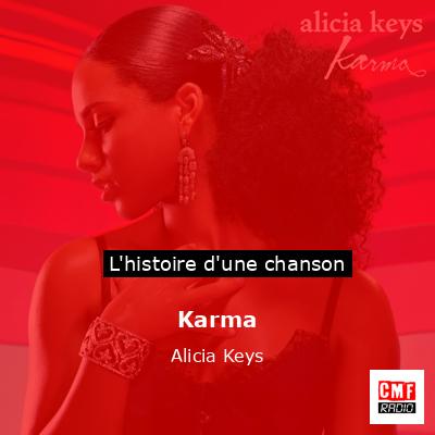 Histoire d'une chanson Karma - Alicia Keys