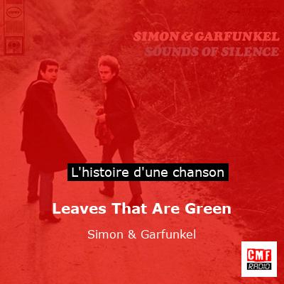 Histoire d'une chanson Leaves That Are Green - Simon & Garfunkel