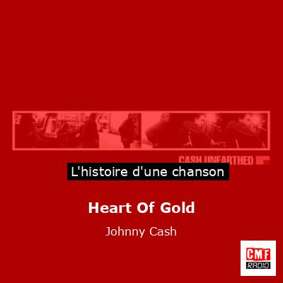 Histoire d'une chanson Heart Of Gold - Johnny Cash