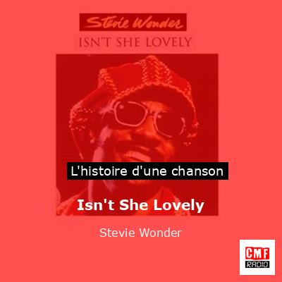 Isn’t She Lovely – Stevie Wonder