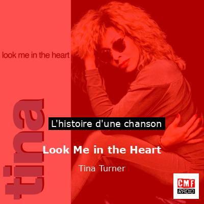 Histoire d'une chanson Look Me in the Heart - Tina Turner