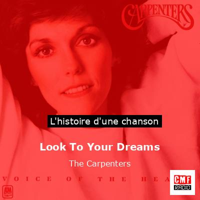 Look To Your Dreams – The Carpenters