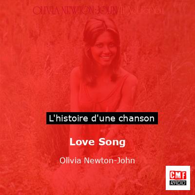 Histoire d'une chanson Love Song - Olivia Newton-John