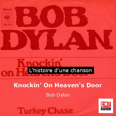 Histoire d'une chanson Knockin' On Heaven's Door - Bob Dylan