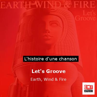 Histoire d'une chanson Let's Groove - Earth