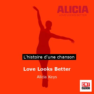 Love Looks Better – Alicia Keys