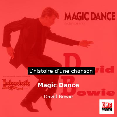 Histoire d'une chanson Magic Dance - David Bowie
