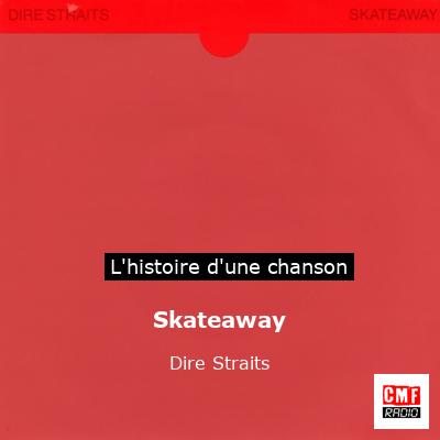 Skateaway – Dire Straits