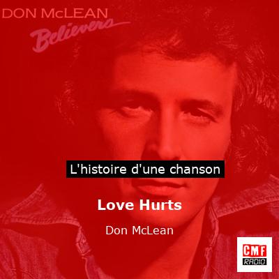 Histoire d'une chanson Love Hurts - Don McLean