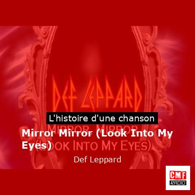 Mirror Mirror (Look Into My Eyes) – Def Leppard