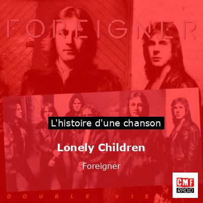 Lonely Children – Foreigner