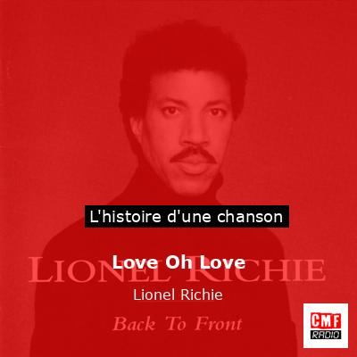 Histoire d'une chanson Love Oh Love - Lionel Richie