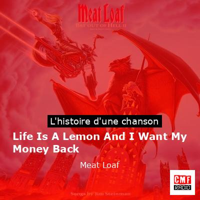 Life Is A Lemon And I Want My Money Back – Meat Loaf