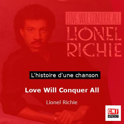 Histoire d'une chanson Love Will Conquer All - Lionel Richie