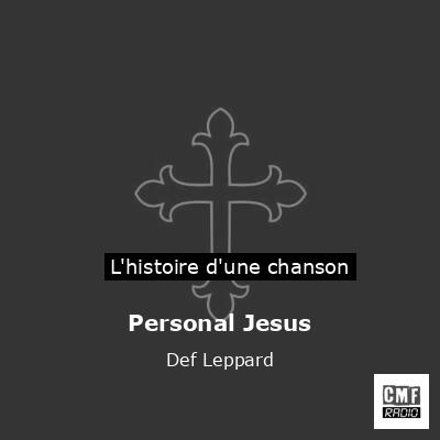 Histoire d'une chanson Personal Jesus - Def Leppard