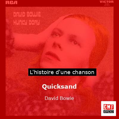 Histoire d'une chanson Quicksand  - David Bowie