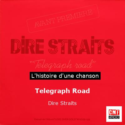 Histoire d'une chanson Telegraph Road - Dire Straits