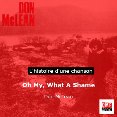 Oh My, What A Shame – Don McLean