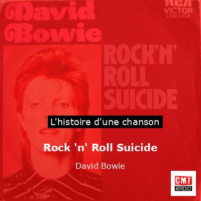 Histoire d'une chanson Rock 'n' Roll Suicide  - David Bowie
