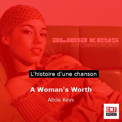 A Woman’s Worth – Alicia Keys