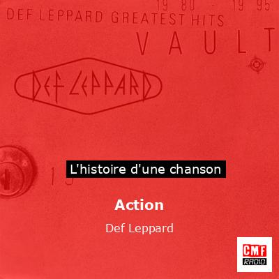 Histoire d'une chanson Action  - Def Leppard