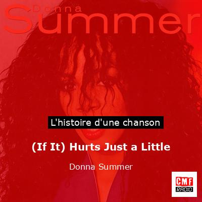 (If It) Hurts Just a Little – Donna Summer