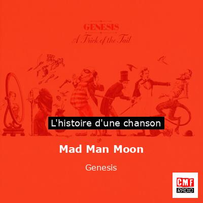 Mad Man Moon  – Genesis