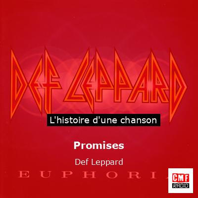 Histoire d'une chanson Promises - Def Leppard