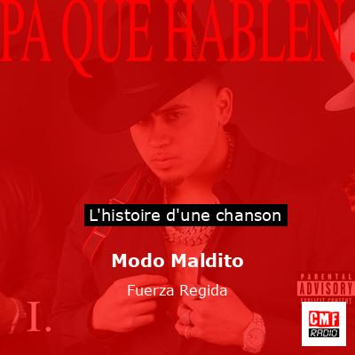 Histoire d'une chanson Modo Maldito - Fuerza Regida