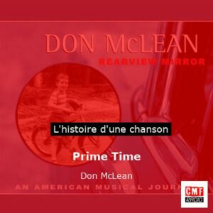 Histoire d'une chanson Prime Time - Don McLean