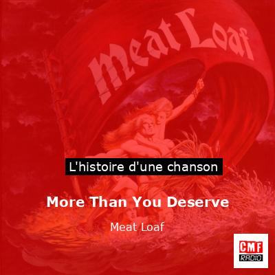 More Than You Deserve – Meat Loaf