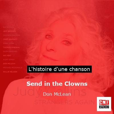 Histoire d'une chanson Send in the Clowns - Don McLean