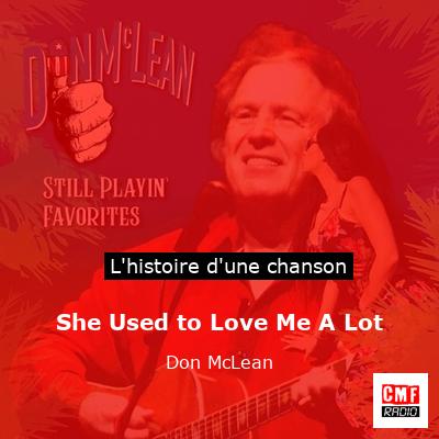 She Used to Love Me A Lot – Don McLean