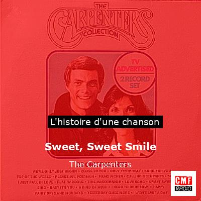 Sweet, Sweet Smile – The Carpenters